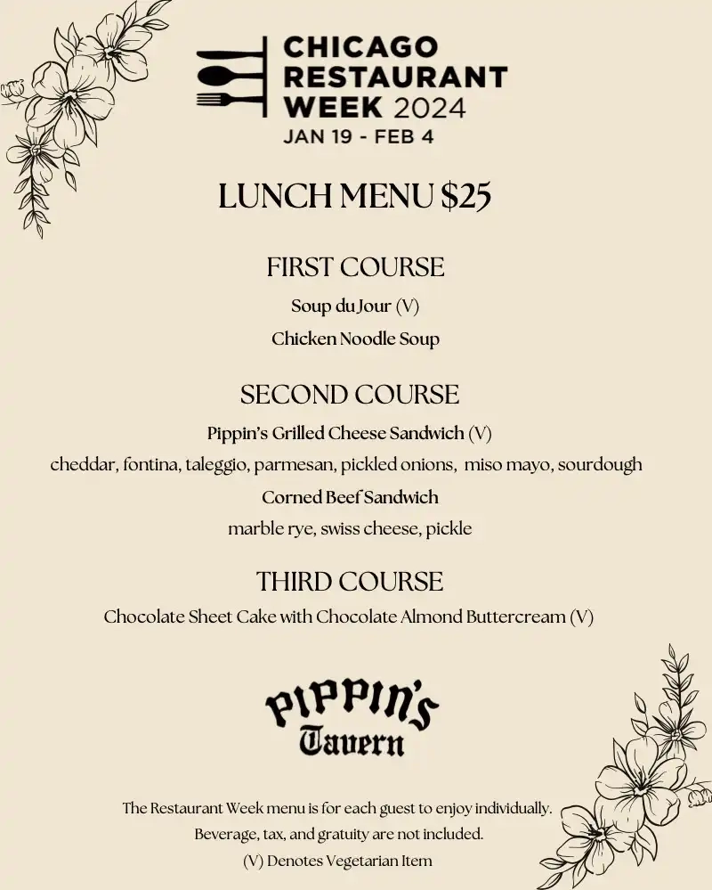 Chicago Restaurant Week 2024 Menu Pippin’s Tavern Lunch